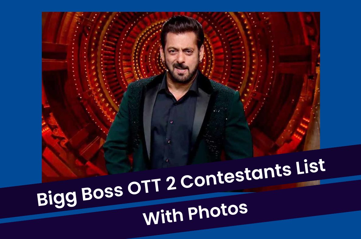 Bigg Boss Ott 2: 2023 Contestants – All Details