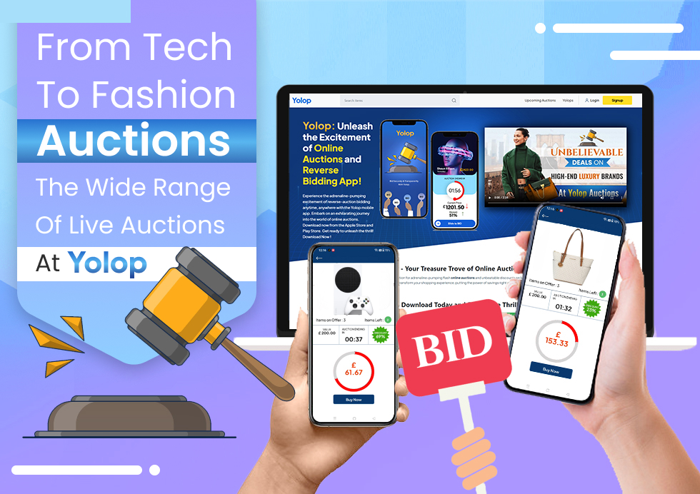 From Tech to Fashion Auctions: The Wide Range of Live Auctions at YOLOP